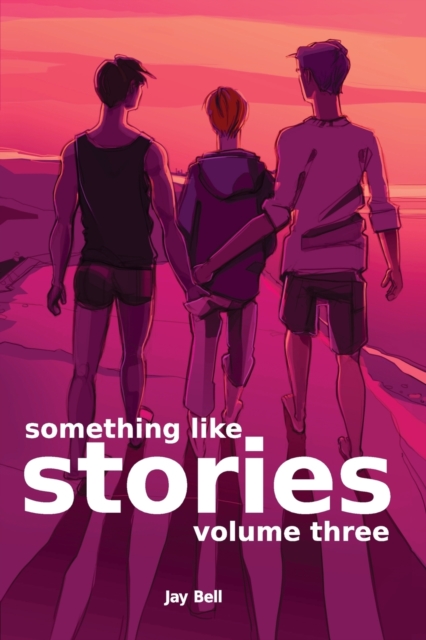 Something Like Stories - Volume Three, Paperback / softback Book