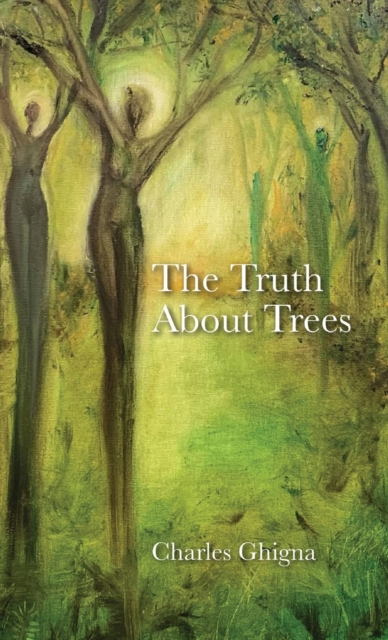 The Truth About Trees, Hardback Book