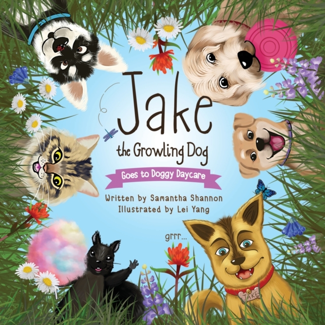 Jake the Growling Dog Goes to Doggy Daycare : A Children's Book about Trying New Things, Friendship, Comfort, and Kindness., Paperback / softback Book