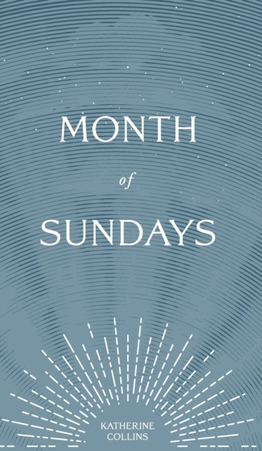 Month of Sundays, Hardback Book