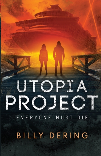 Utopia Project- Everyone Must Die, Paperback / softback Book