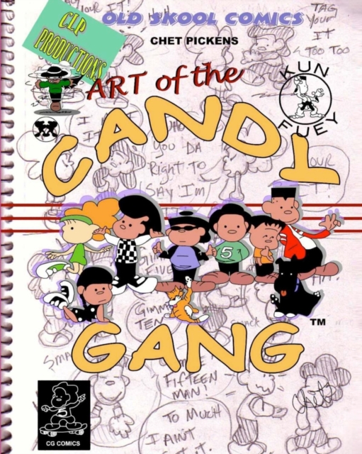 Art of the Candy Gang : Chet Pickens Comics, Paperback / softback Book