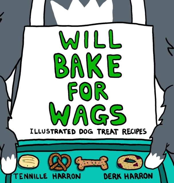 Will Bake for Wags, Hardback Book