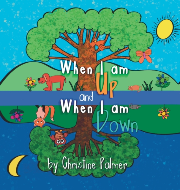 When I am up and When I am down, Hardback Book