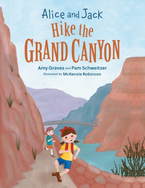 Alice and Jack Hike the Grand Canyon, Paperback / softback Book