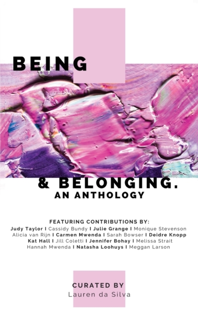 Being & Belonging : An Anthology, Paperback / softback Book