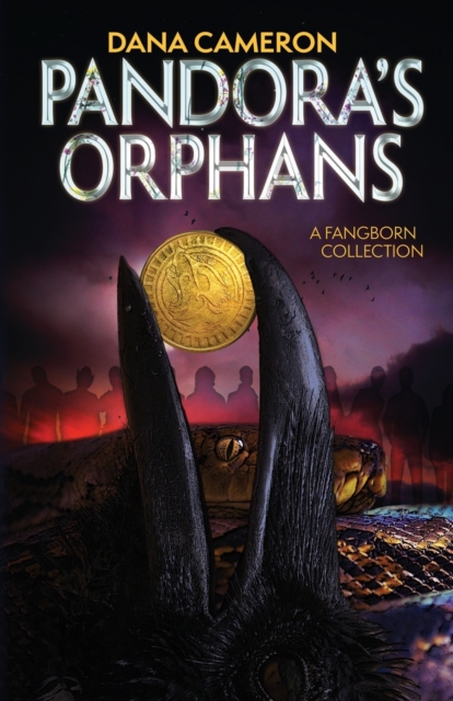 Pandora's Orphans : A Fangborn Collection, Paperback / softback Book