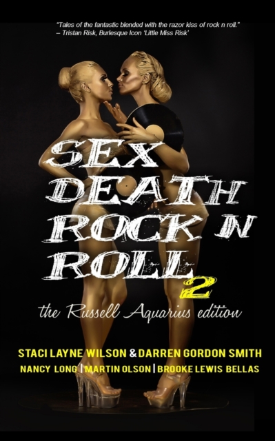 Sex Death Rock N Roll 2 : The Russell Aquarius Edition, Paperback / softback Book