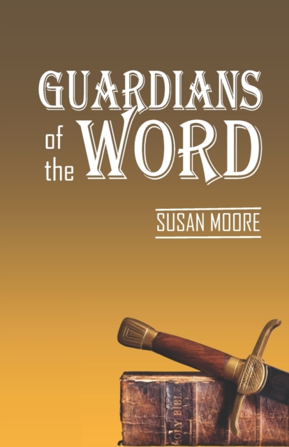 Guardians of the Word, Paperback / softback Book