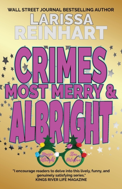 Crimes Most Merry And Albright : Maizie Albright Star Detective "Between Cases" Holiday Omnibus, Paperback / softback Book