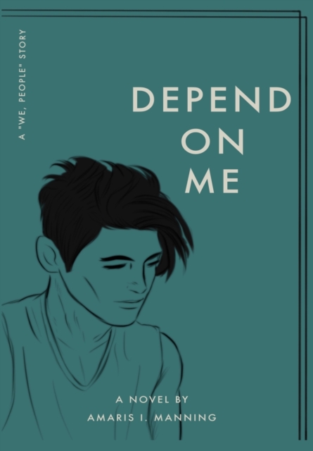 Depend on Me (A "We, pEOPLE" Novel), Hardback Book