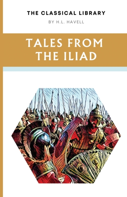 Tales from the Iliad, Paperback / softback Book