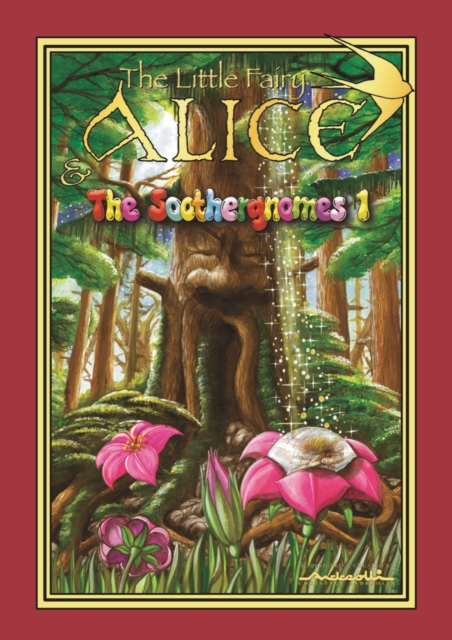 The Little Fairy Alice and the Soothergnomes, Paperback / softback Book