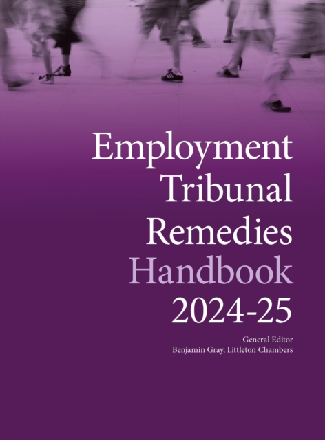 Employment Tribunal Remedies Handbook 2024-25, Spiral bound Book