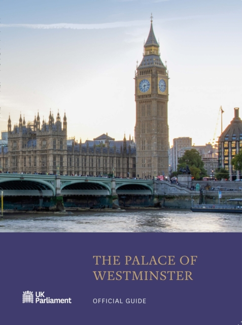 THE PALACE OF WESTMINSTER : Official Guide, Paperback / softback Book