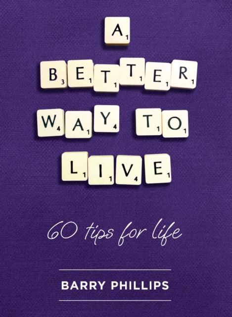 A Better Way to Live, Paperback / softback Book