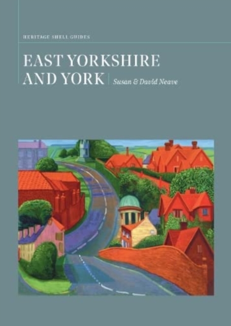 East Yorkshire and York : A Heritage Shell Guide, Paperback / softback Book