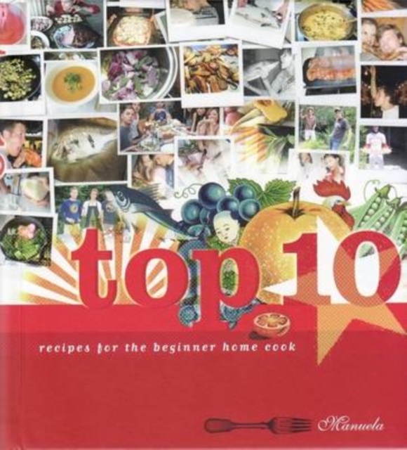 Top 10 : Recipes for the Beginner Home Cook, Hardback Book