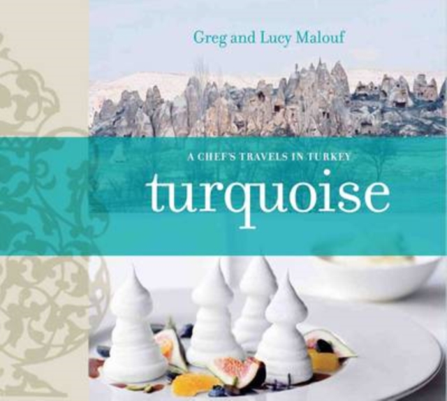 Turquoise : A Chef's Travels Through Turkey, Paperback / softback Book