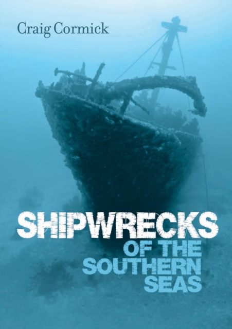Shipwrecks of the Southern Seas, Paperback Book