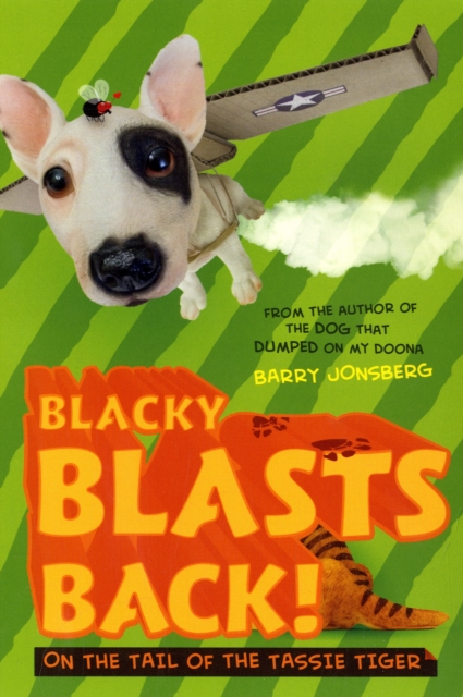 Blacky Blasts Back : On the Tail of the Tassie Tiger, Paperback / softback Book