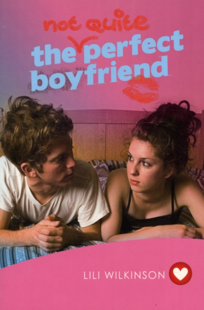 The (Not Quite) Perfect Boyfriend (Girlfriend Fiction 5), Paperback / softback Book