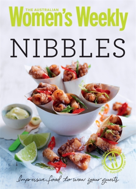 Nibbles : Canapes, Snacks, Bites and Sweet Treats, Paperback Book