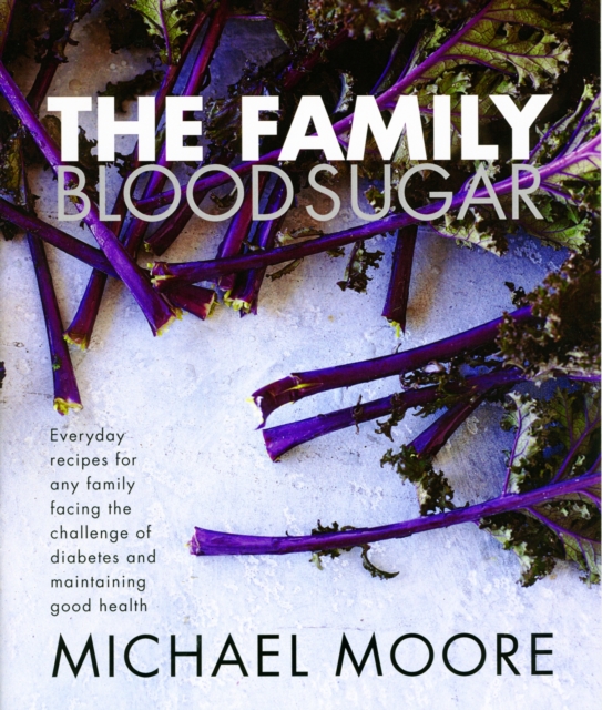 Blood Sugar: the Family, Hardback Book