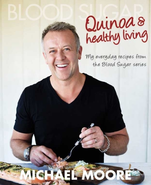 Blood Sugar: Quinoa & Healthy Living, Paperback / softback Book