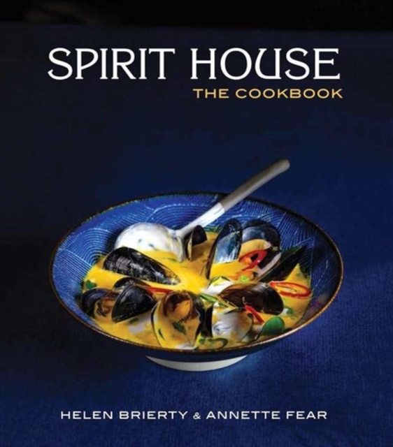 Spirit House, the Cookbook, Hardback Book