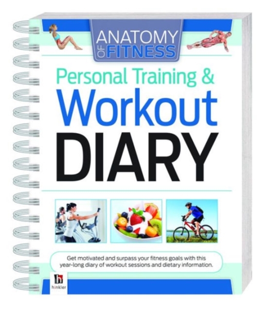 Anatomy of Fitness Personal Training and Workout Diary, Spiral bound Book