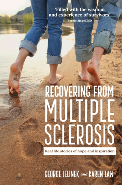 Recovering From Multiple Sclerosis : Real life stories of hope and inspiration, Paperback / softback Book