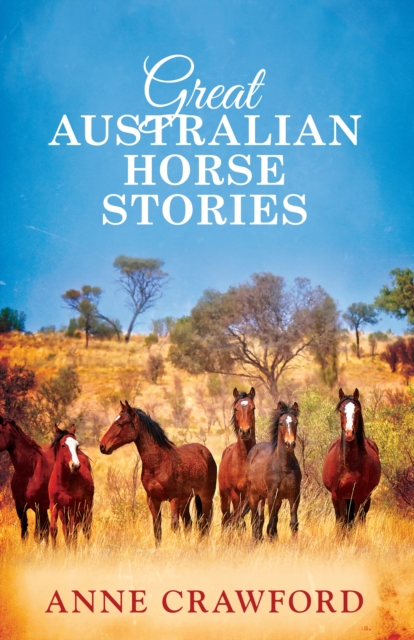 Great Australian Horse Stories, Paperback / softback Book