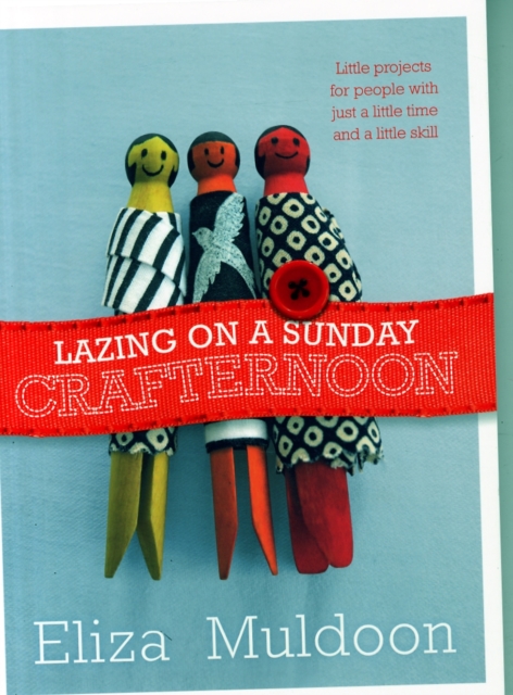 Lazing on a Sunday Crafternoon, Paperback Book