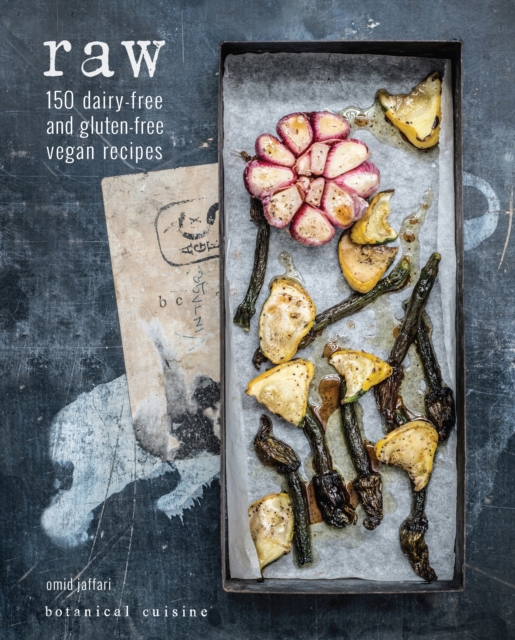 Raw : 150 Dairy-Free and Gluten-Free Vegan Recipes, Hardback Book