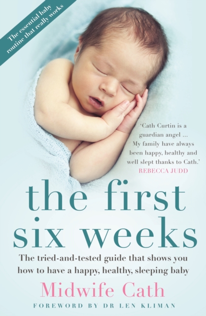 The First Six Weeks, Paperback / softback Book