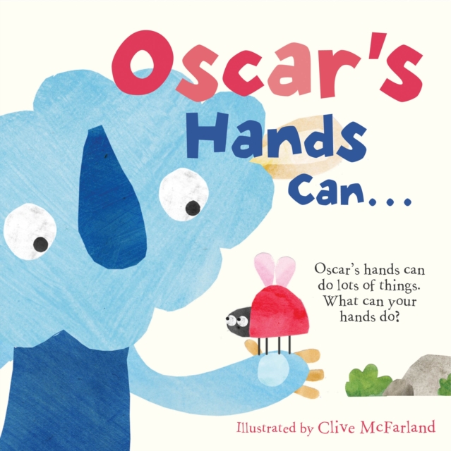 Oscar's Hands Can, Board book Book