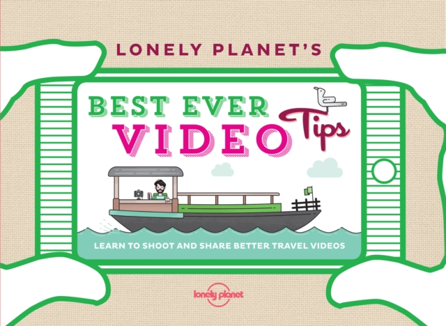 Lonely Planet's Best Ever Video Tips, EPUB eBook