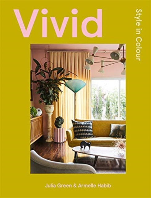 Vivid : Style in Colour, Hardback Book