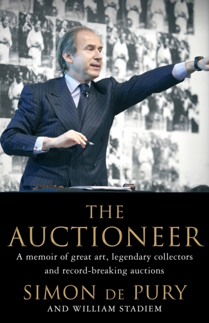 The Auctioneer : Adventures in the Art Trade, Hardback Book