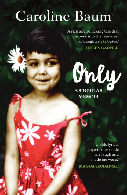 Only : A Singular Memoir, Paperback / softback Book