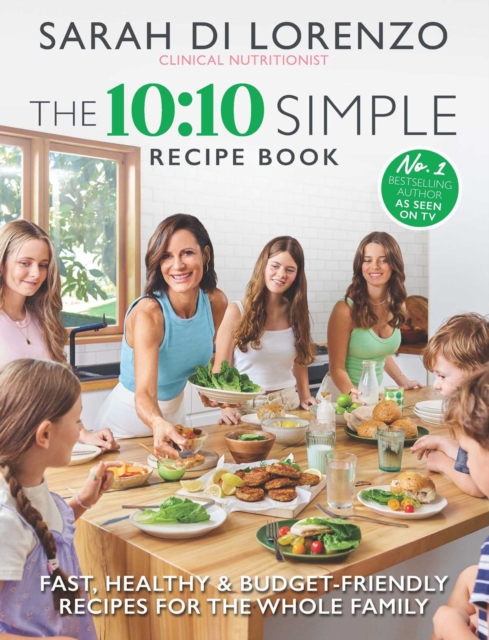 The 10:10 Simple Recipe Book : Fast, healthy and budget-friendly recipes for the whole family, EPUB eBook