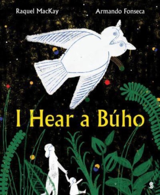 I Hear a Buho, Hardback Book