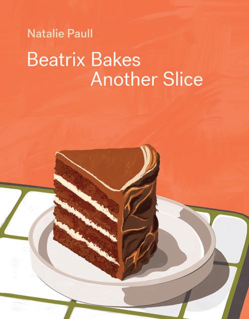 Beatrix Bakes: Another Slice, EPUB eBook