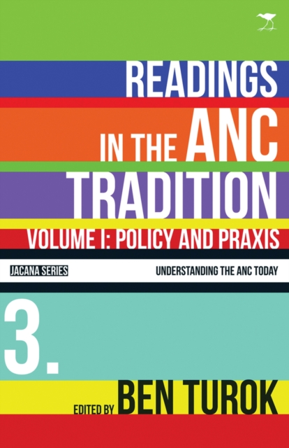 Policy and praxis : Readings in the ANC tradition, Book Book
