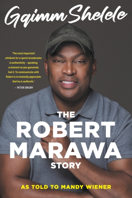Gqimm Shelele : The Robert Marawa Story, Paperback / softback Book