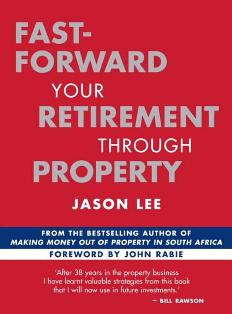 Fast-Forward Your Retirement through Property, PDF eBook