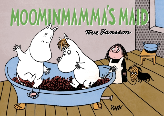 Moominmamma's Maid, Paperback / softback Book
