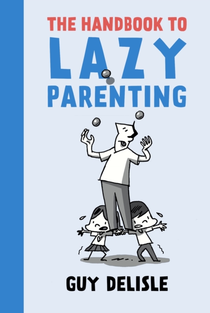The Handbook To Lazy Parenting, Paperback / softback Book