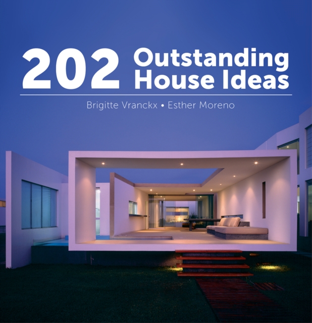 202 Outstanding House Ideas, Hardback Book